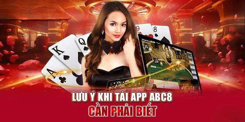 Chia sẻ cách thức tải app abc8 an toàn cho khách hàng mới